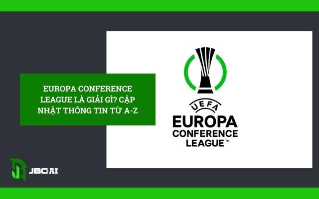 europa conference league là giải gì
