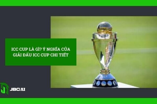 ICC Cup là gì